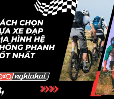 Cách chọn lựa xe đạp địa hình hệ thống phanh tốt nhất