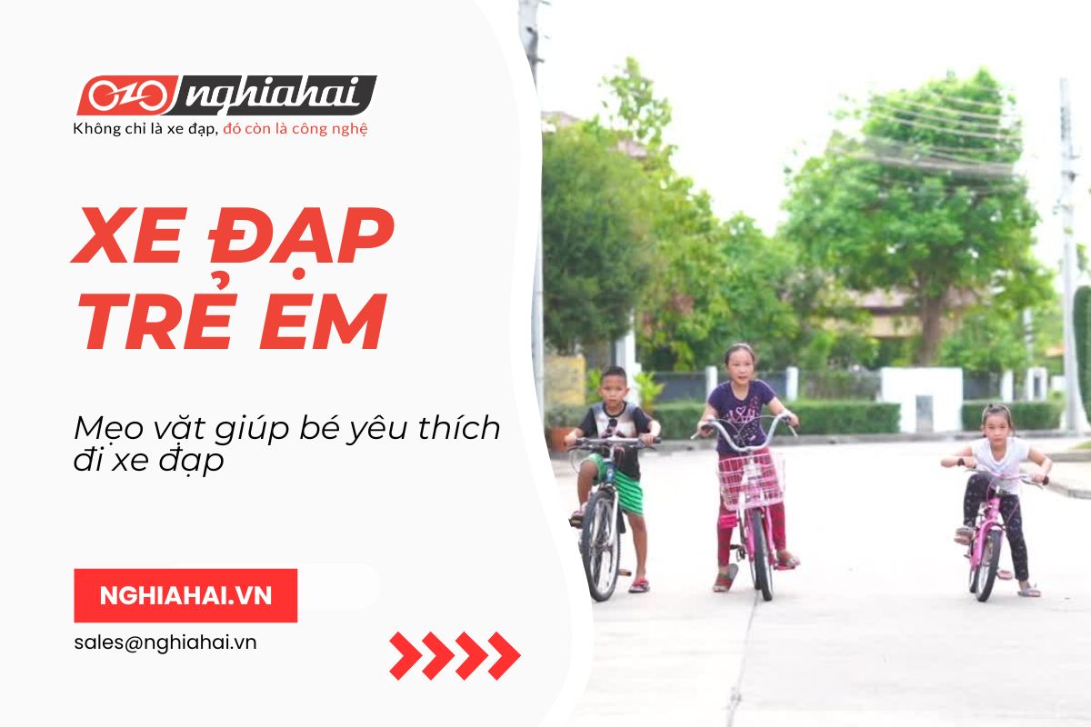 Mẹo vặt giúp bé yêu thích đi xe đạp