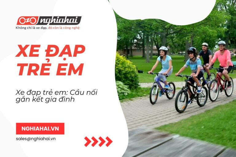 Xe đạp trẻ em: Cầu nối gắn kết gia đình