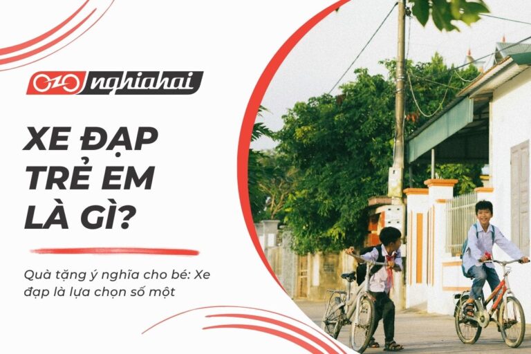 Quà tặng ý nghĩa cho bé: Xe đạp là lựa chọn số một