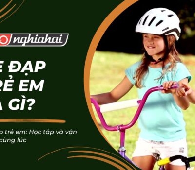 Xe đạp trẻ em: Học tập và vận động cùng lúc