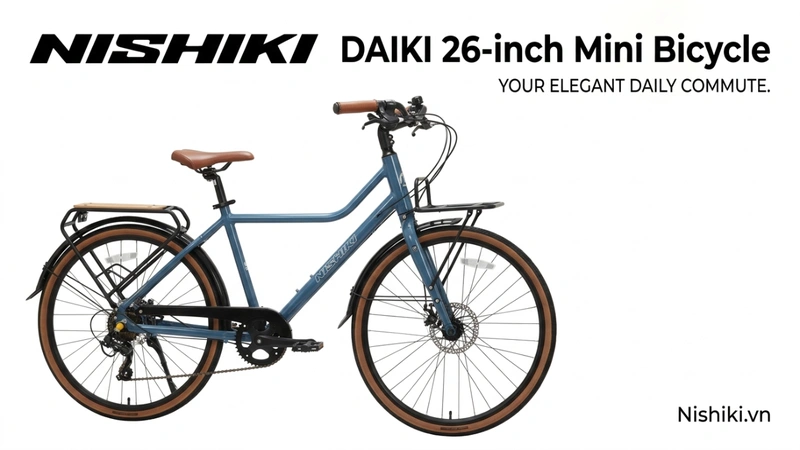 XE ĐẠP MINI DAIKI 26 INCH: BIỂU TƯỢNG CỦA SỰ THANH LỊCH, BỀN BỈ VÀ ĐẲNG CẤP NHẬT BẢN