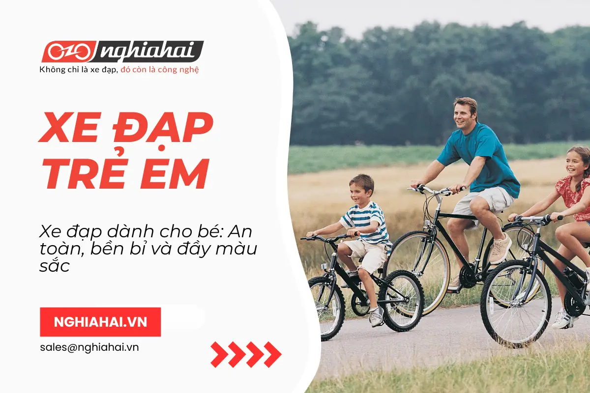 Xe đạp dành cho bé: An toàn, bền bỉ và đầy màu sắc