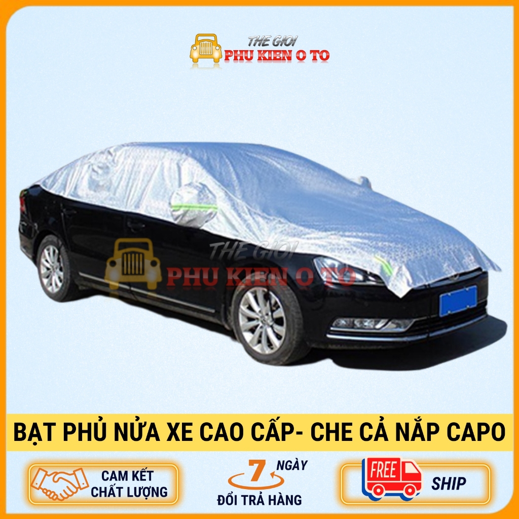 Bạt Phủ Nửa Xe Ô Tô Che Cả Nắp Capo: Giải Pháp Chống Nóng, Chống Xước Hiệu Quả