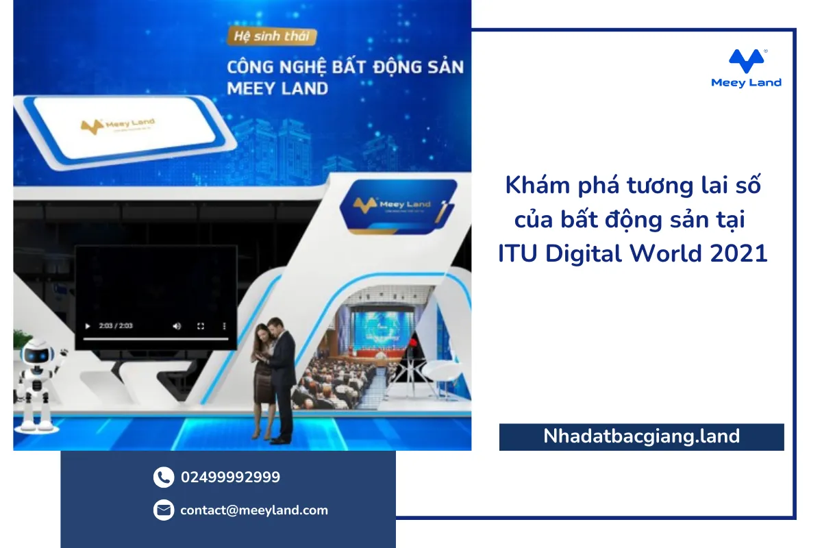 Khám phá tương lai số của bất động sản tại ITU Digital World 2021