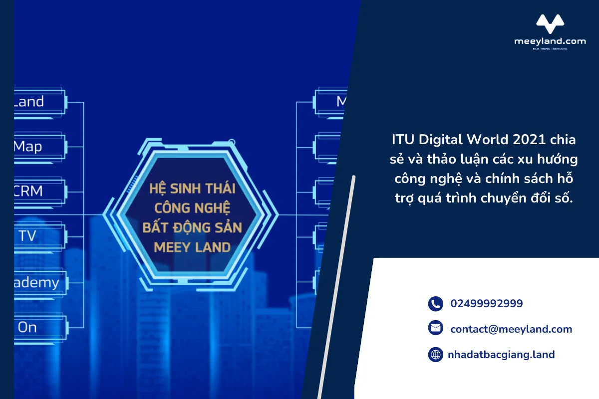 ITU Digital World 2021 chia sẻ và thảo luận các xu hướng công nghệ và chính sách hỗ trợ quá trình chuyển đổi số.