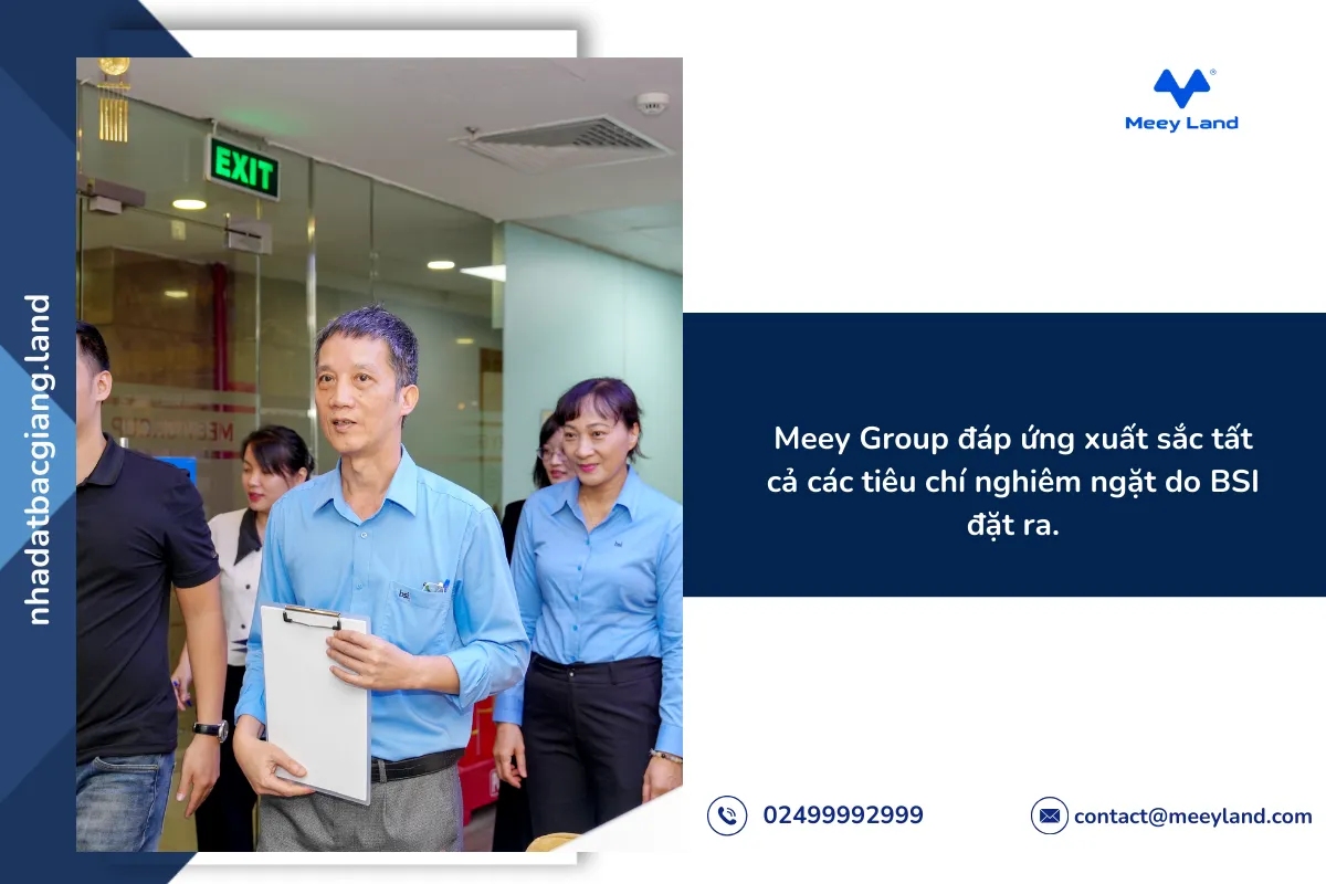 Meey Group đáp ứng xuất sắc tất cả các tiêu chí nghiêm ngặt do BSI đặt ra.