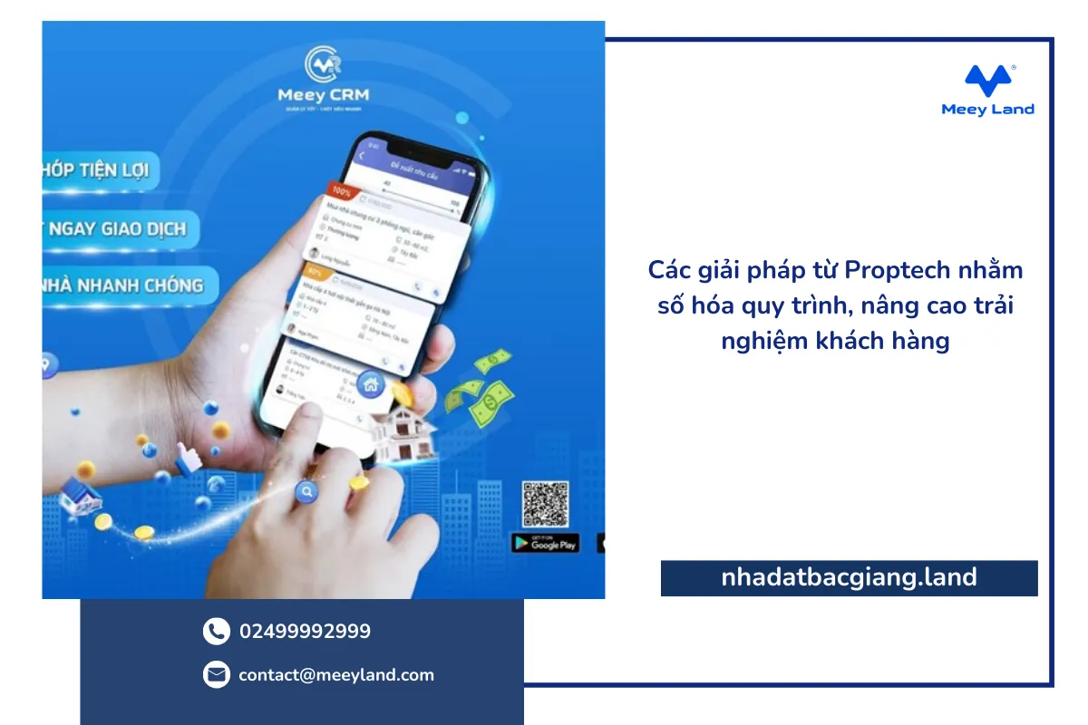 Các giải pháp từ Proptech nhằm số hóa quy trình, nâng cao trải nghiệm khách hàng