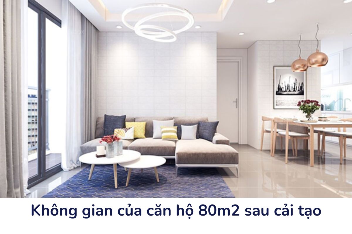 Khám phá không gian thoáng mát của căn hộ 80m2 sau cải tạo