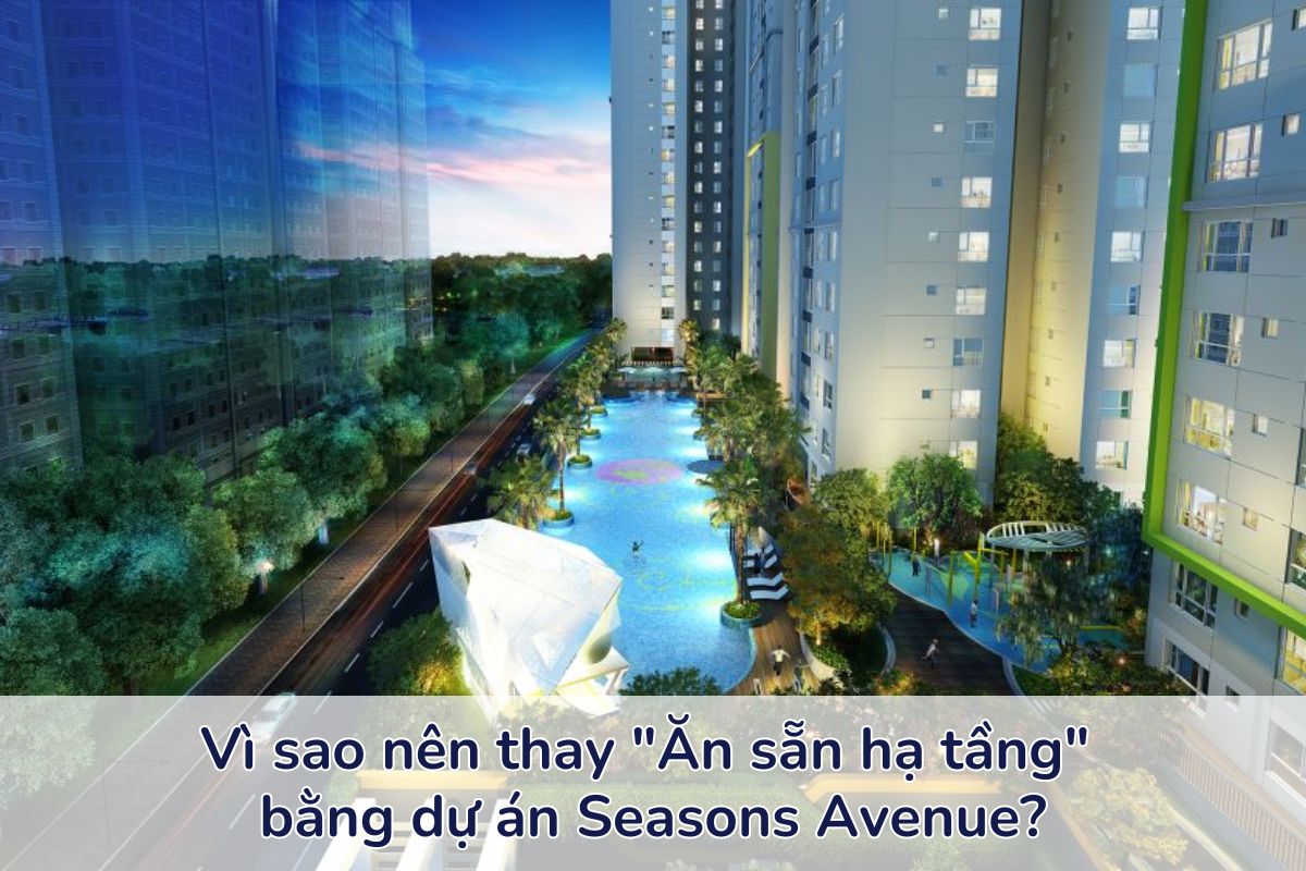 Dự án Seasons Avenue – Thước đo chuỗi tiện ích đẳng cấp