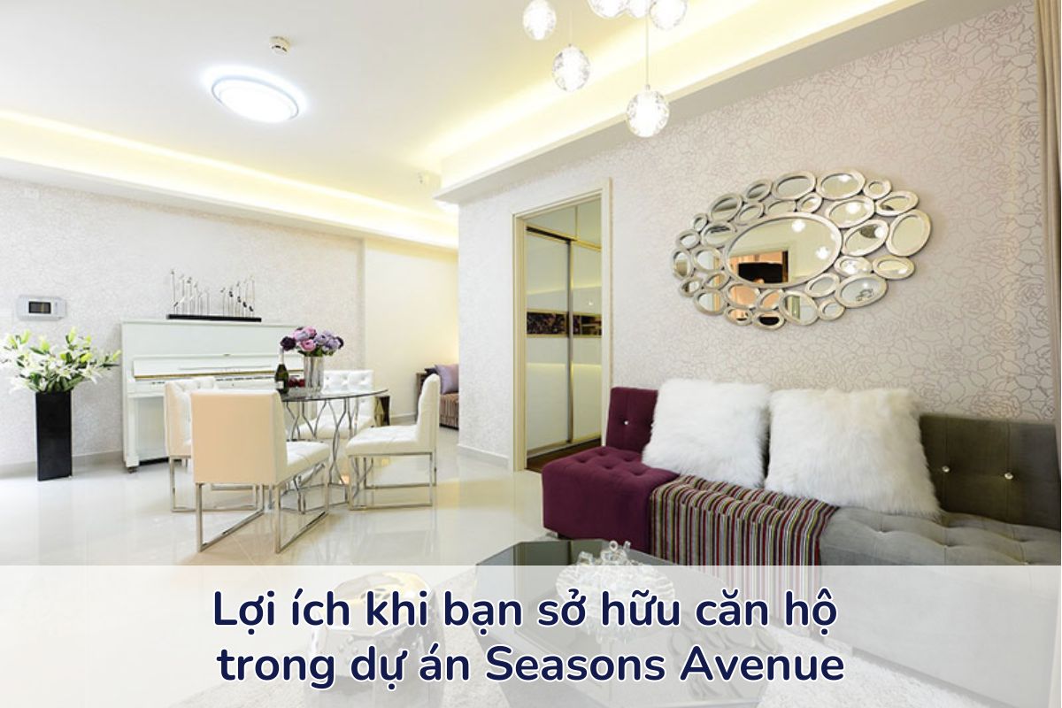 Dự án Seasons Avenue – Thước đo chuỗi tiện ích đẳng cấp