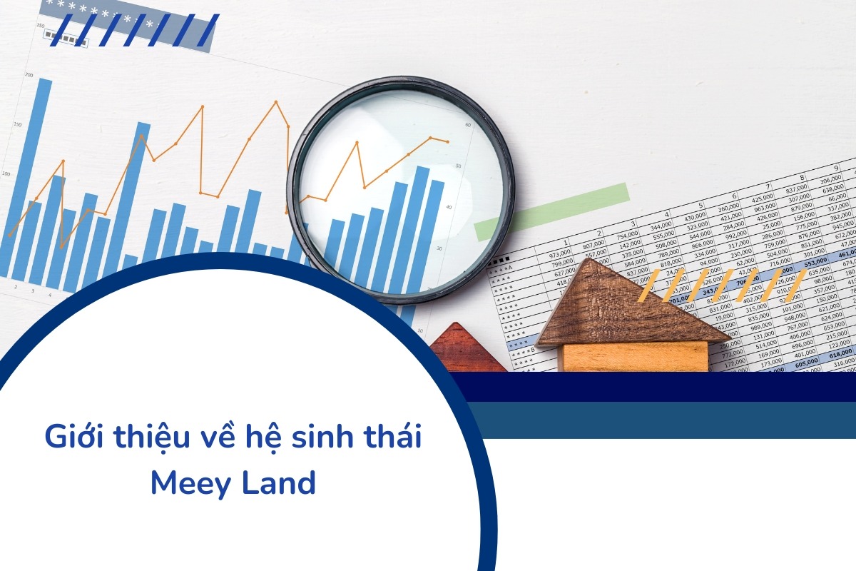 Meey Land: Hệ sinh thái bất động sản số