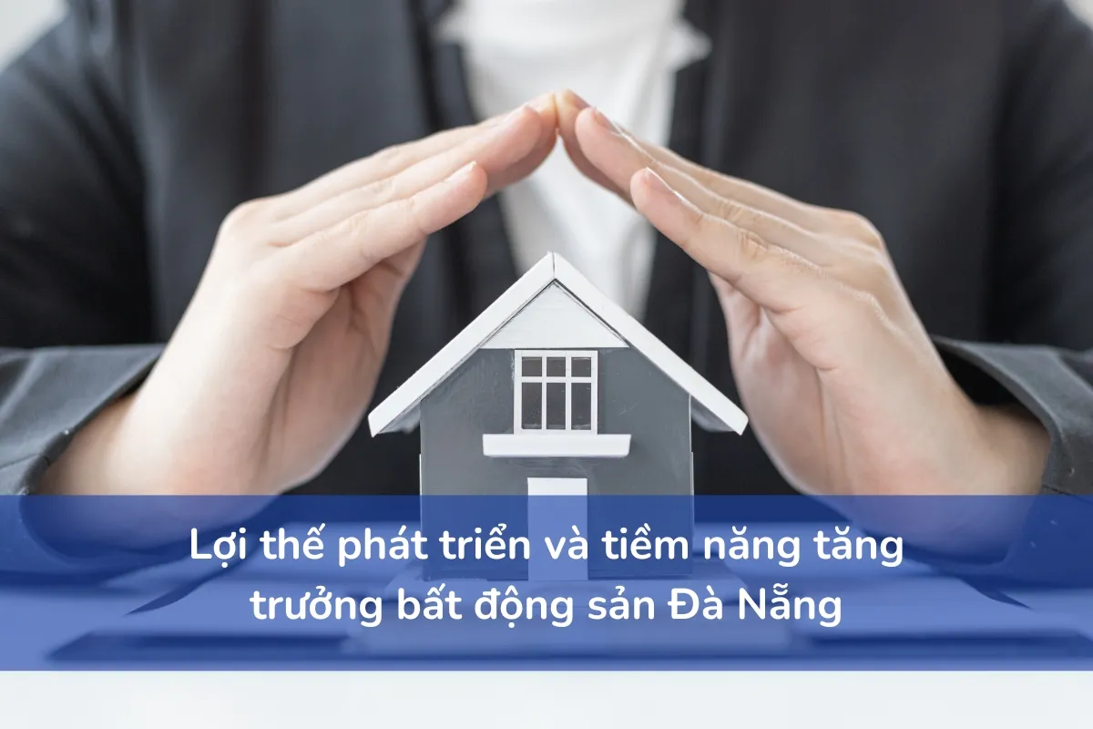 Lợi thế phát triển và tiềm năng tăng trưởng bất động sản Đà Nẵng