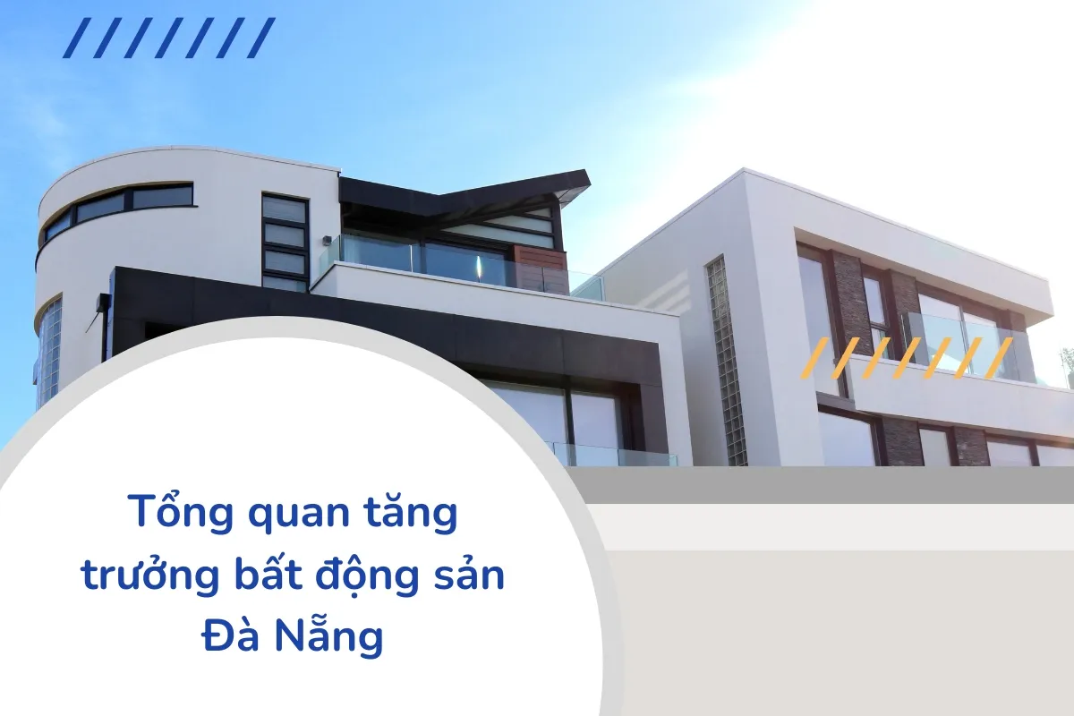 Tổng quan về tình hình tăng trưởng bất động sản Đà Nẵng