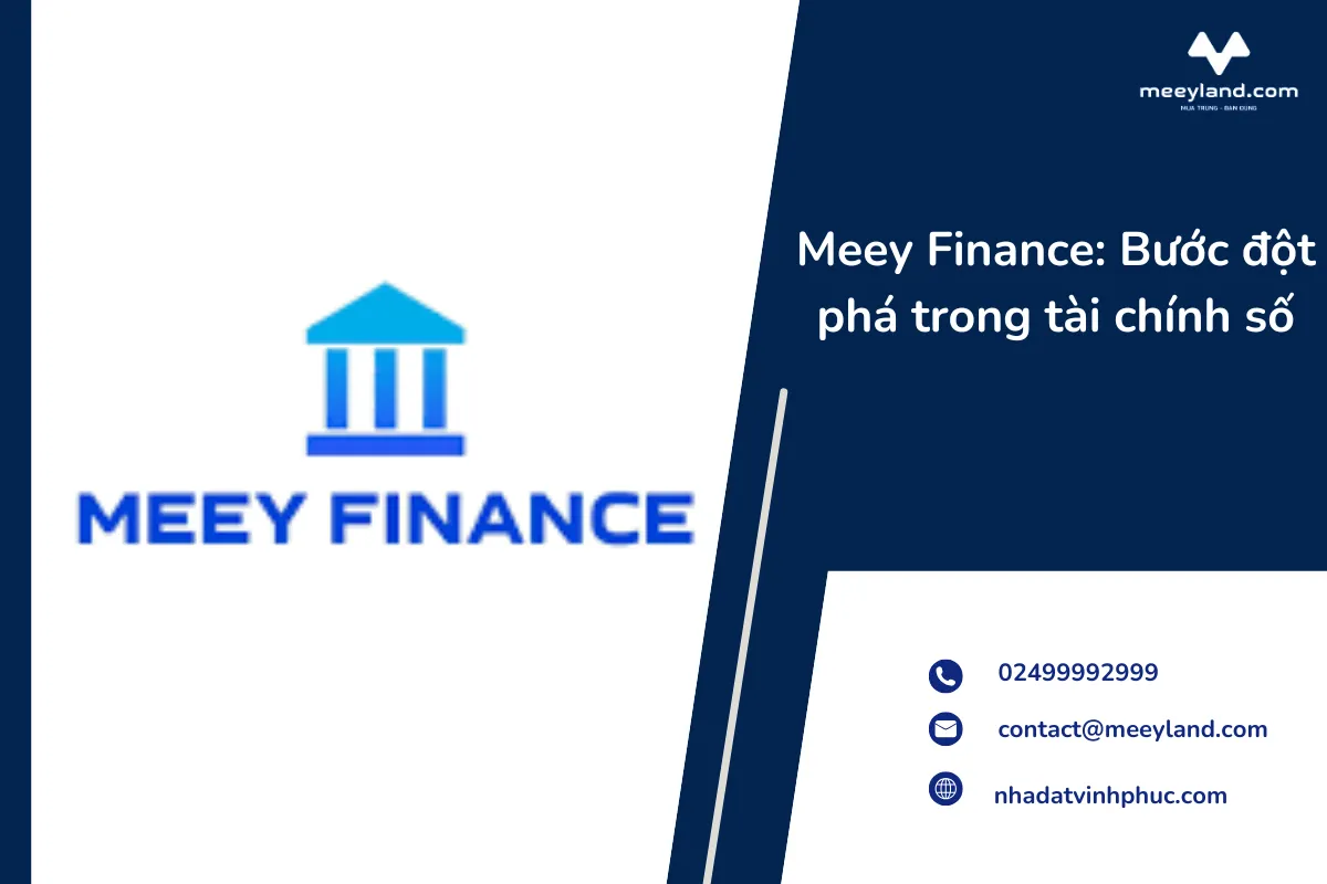Meey Finance: Bước đột phá trong tài chính số