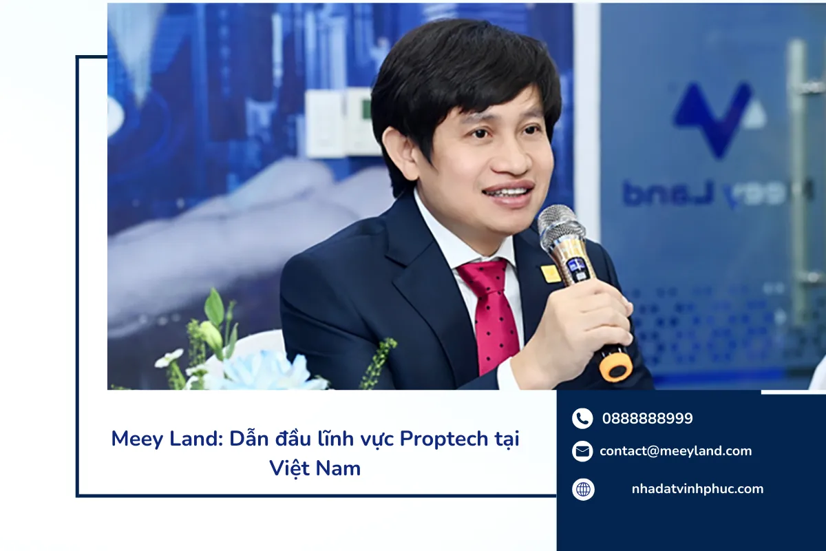 Meey Land: Dẫn đầu lĩnh vực Proptech tại Việt Nam