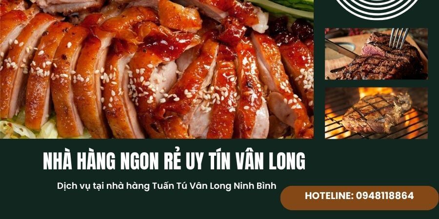 Nhà hàng ngon rẻ uy tín Vân Long