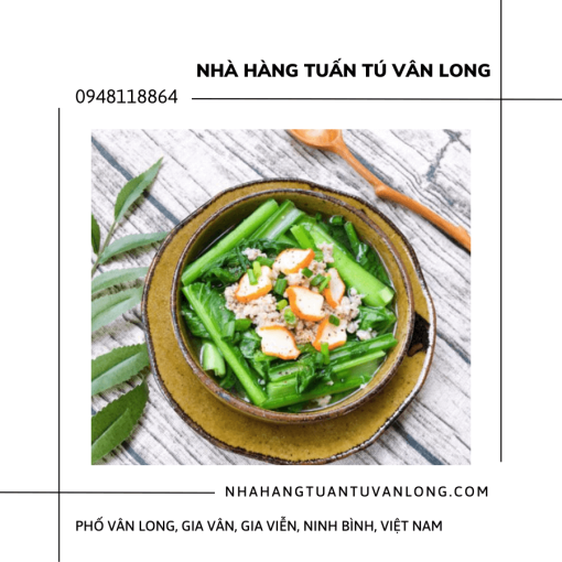 Canh cải nấu thịt băm đầm Vân Long Ninh Bình