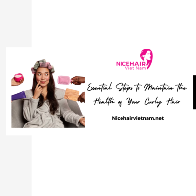 Essential Steps to Maintain the Health of Your Curly Hair (1)