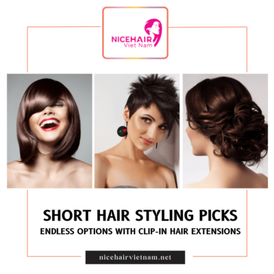 Short hair styling picks: endless options with clip-in hair extensions