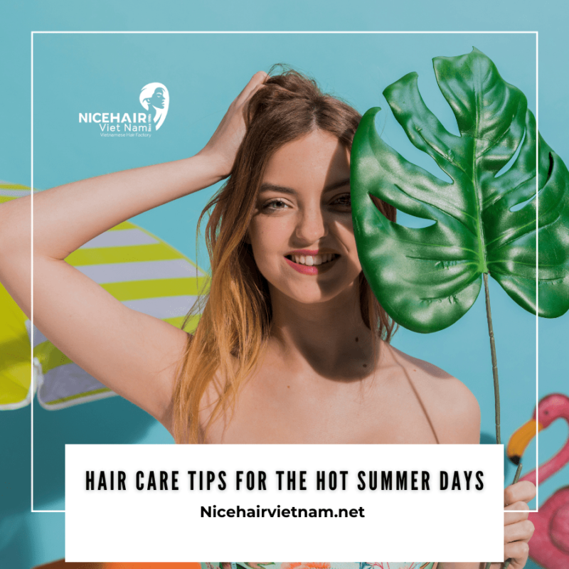 Care for Your Hair in the Summer Essential Tips and Tricks