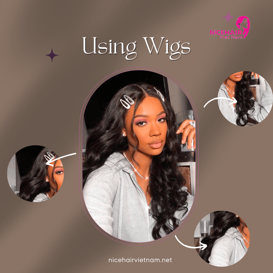 Using Wigs