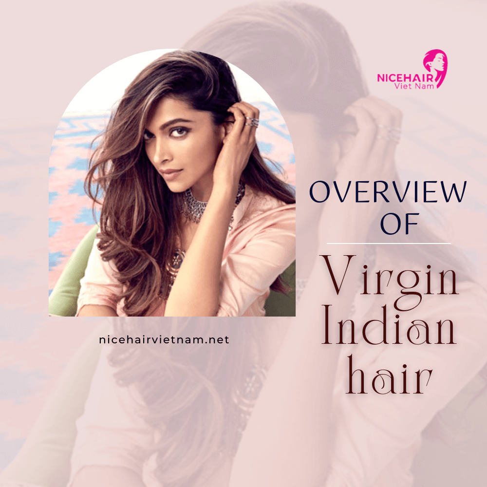 Overview of virgin Indian hair