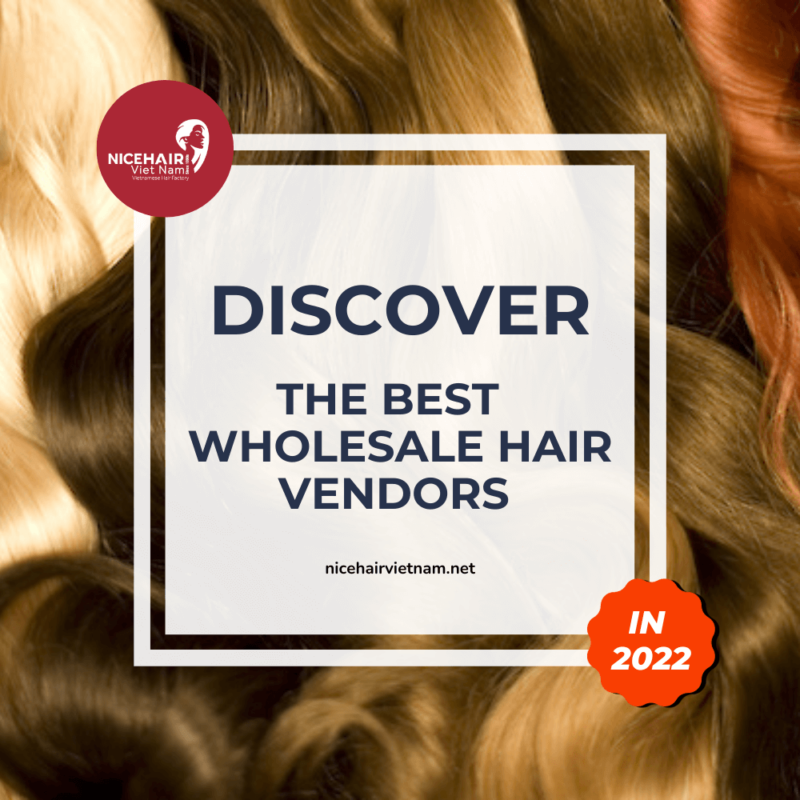 Discover the best wholesale hair vendors in 2022