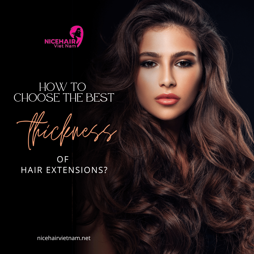 How to choose the best thickness of hair extensions?