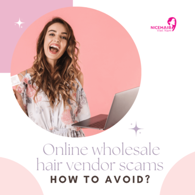 Online wholesale hair vendor scams: how to avoid?