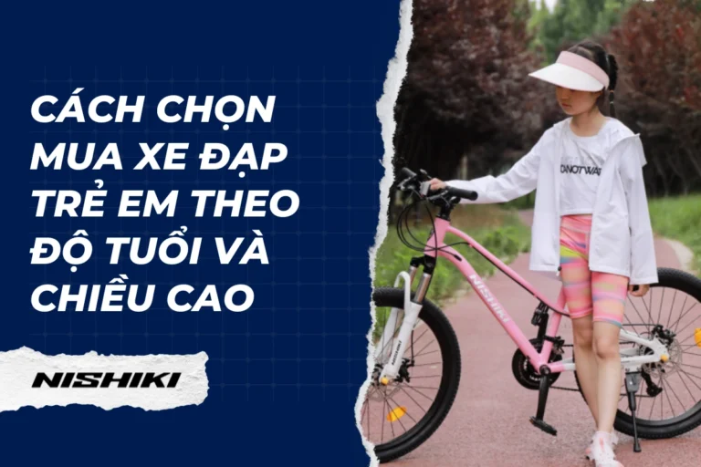 Cách chọn mua xe đạp trẻ em theo độ tuổi và chiều cao