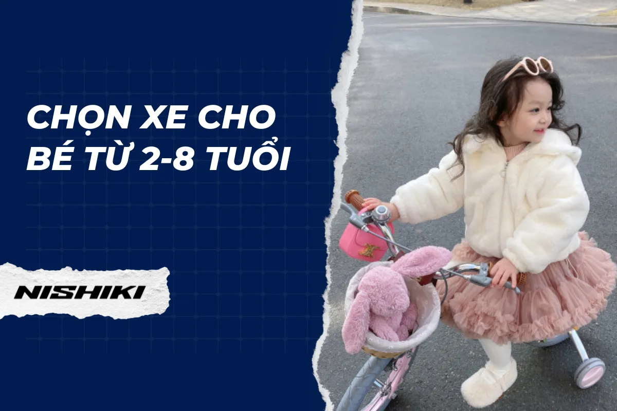 Xe đạp trẻ em nào phù hợp cho bé từ 2 - 8 tuổi?