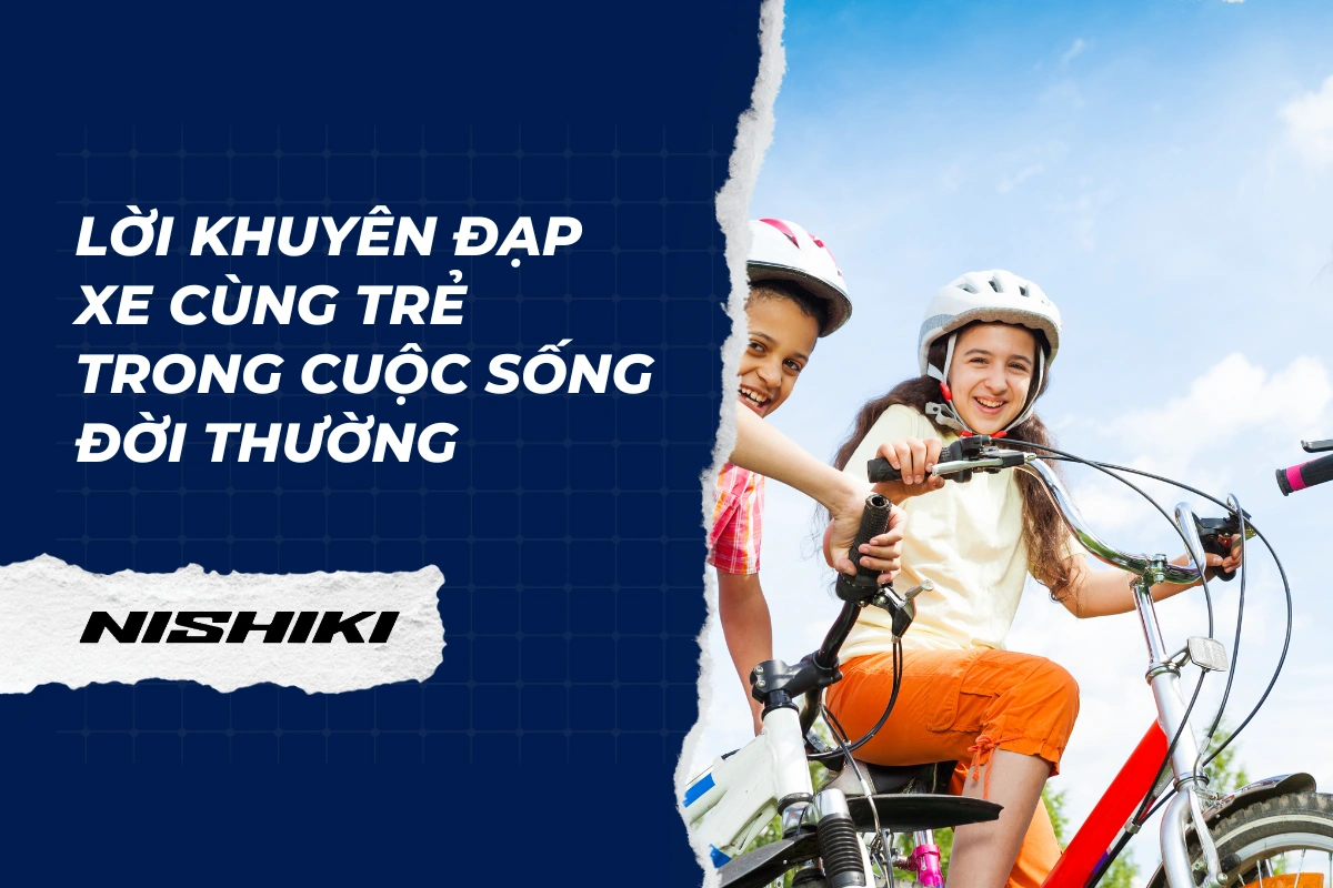 Lời khuyên đạp xe cùng trẻ trong cuộc sống đời thường