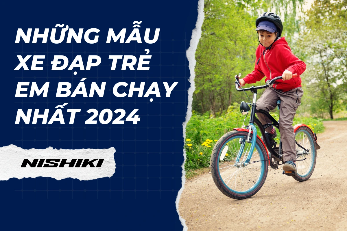Những mẫu xe đạp trẻ em bán chạy nhất 2024