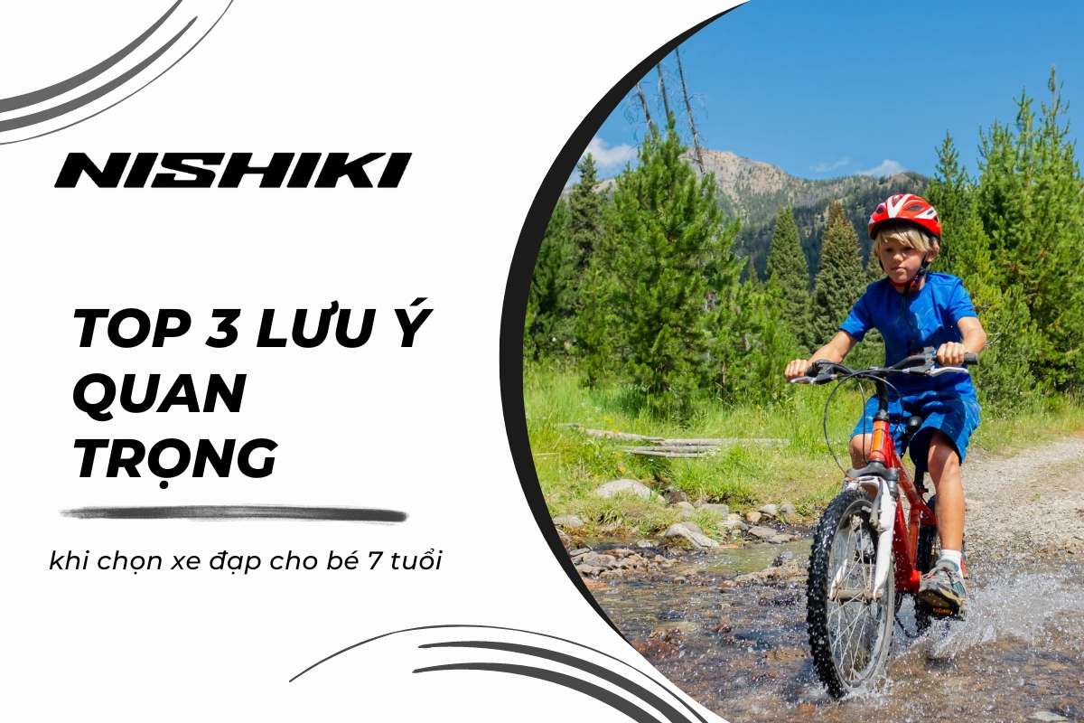 TOP 3 lưu ý quan trọng khi chọn xe đạp cho bé 7 tuổi