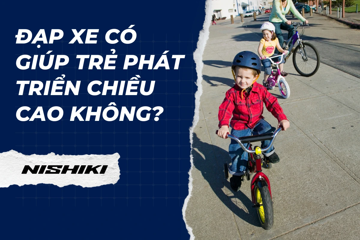 Đạp xe có giúp trẻ phát triển chiều cao không?