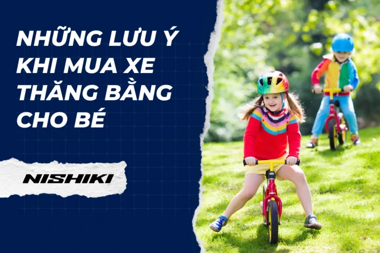 Những lưu ý khi mua xe thăng bằng cho bé