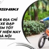 Top 6 địa chỉ bán xe đạp trẻ em tốt nhất hiện nay tại Hà Nội