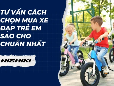 Tư vấn cách chọn mua xe đạp trẻ em sao cho chuẩn nhất
