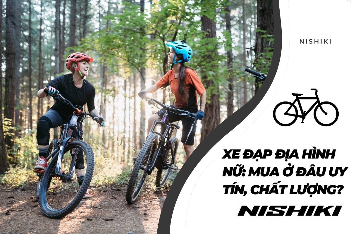 Xe đạp địa hình nữ: Mua ở đâu uy tín, chất lượng?