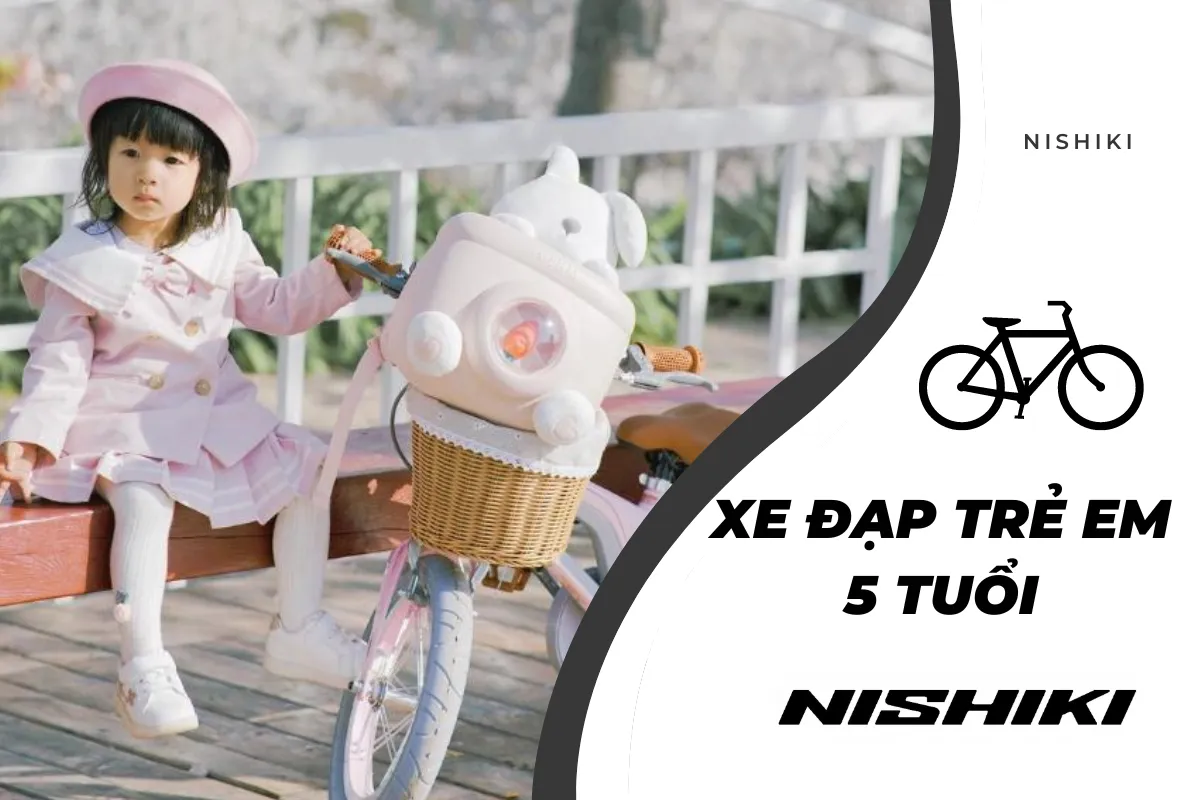 TOP 3 mẫu xe đạp trẻ em 5 tuổi được ưa chuộng nhất hiện nay