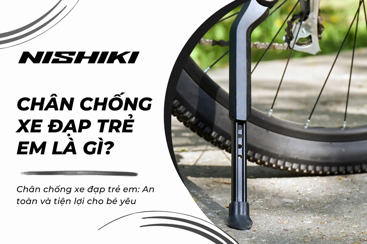 Chân chống xe đạp trẻ em: An toàn và tiện lợi cho bé yêu