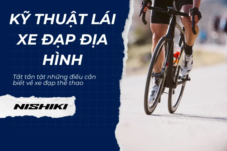Những kỹ thuật lái xe đạp địa hình mọi người nên biết
