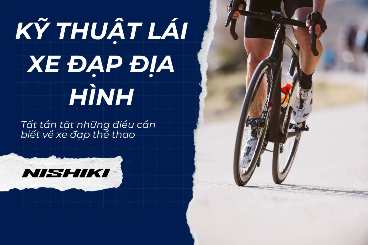Những kỹ thuật lái xe đạp địa hình mọi người nên biết