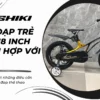 Kích thước xe đạp trẻ em. Xe đạp trẻ em 18 inch phù hợp với ai?