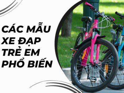 Các mẫu xe đạp trẻ em phổ biến