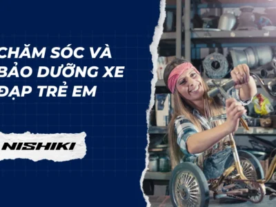 Chăm sóc và bảo dưỡng xe đạp trẻ em