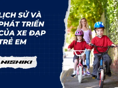 Lịch sử và phát triển của xe đạp trẻ em