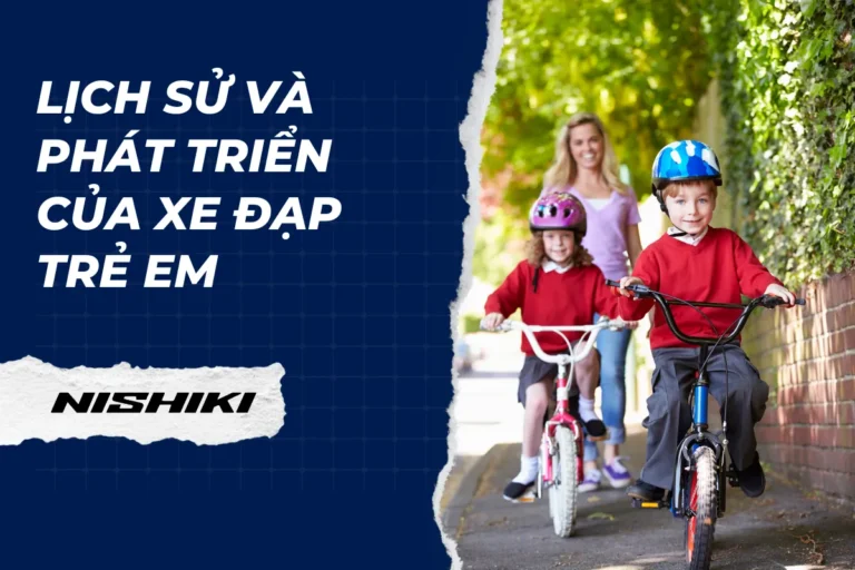 Lịch sử và phát triển của xe đạp trẻ em