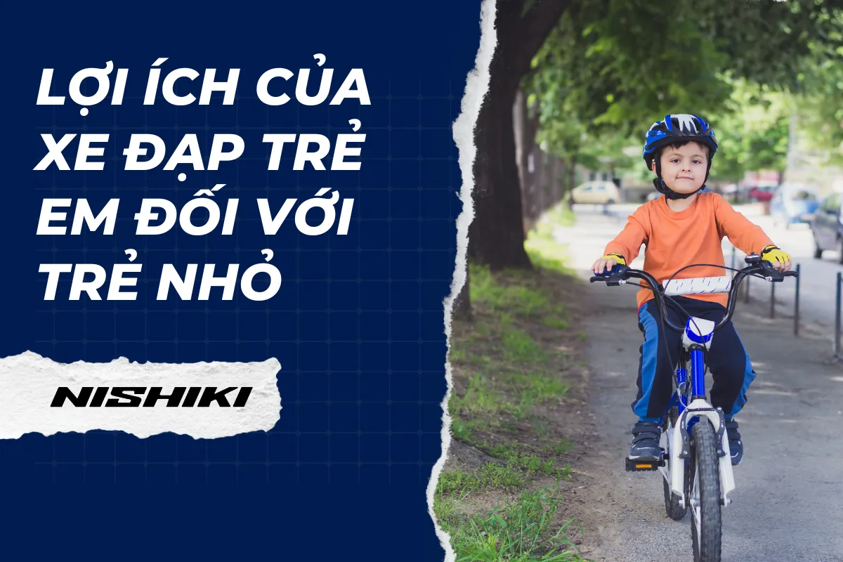 Lợi ích của xe đạp trẻ em đối với trẻ nhỏ
